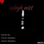 Eshgh Nist Remix